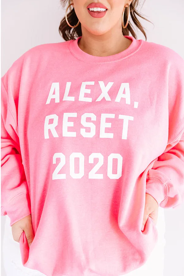 Alexa, Reset 2020 Sweatshirt Curves