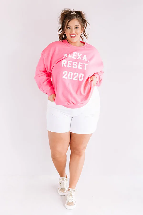 Alexa, Reset 2020 Sweatshirt Curves